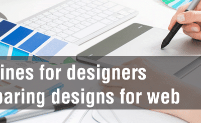 Guidelines for Designers in Preparing Designs for Web